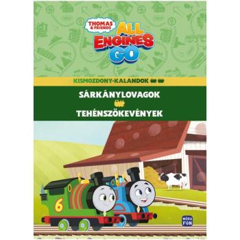 Móra: Thomas és barátai – Kismozdony-kalandok: Sárkánylovagok és tehénszökevények mesekönyv kép