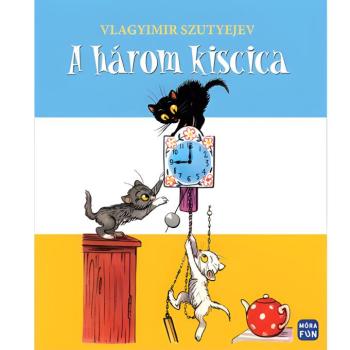 Móra: Vlagyimir Szutyejev - A három kiscica lapozó mesekönyv kép