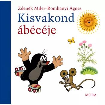 Móra: Zdeněk Miler és Romhányi Ágnes - Kisvakond ábécéje mondókás könyv kép