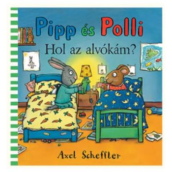 Pipp és Polli 5.: Hol az alvókám? mesekönyv - Pagony kép