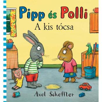 Pipp és Polli: A kis tócsa mesekönyv - Pagony kép