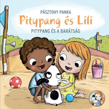 Pitypang és Lili - Pitypang és a barátság mesekönyv - Pagony kép
