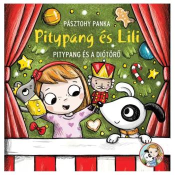 Pitypang és Lili - Pitypang és a Diótörő - Pagony kép