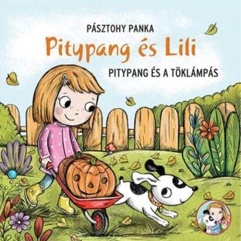 Pitypang és Lili - Pitypang és a töklámpás - Pagony kép