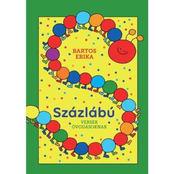 Móra: Bartos Erika - Százlábú versek óvodásoknak kép