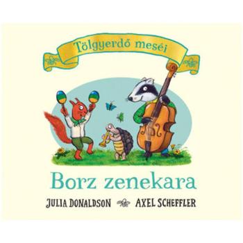 Tölgyerdő meséi: Borz zenekara - Pagony kép