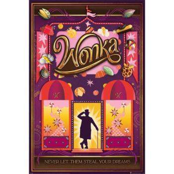 Wonka (NEVER LET THEM STEAL YOUR DREAMS) maxi poszter kép